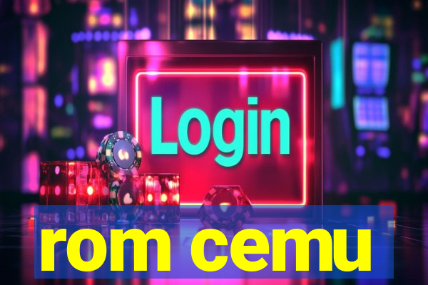 rom cemu