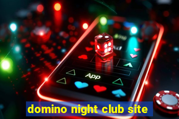 domino night club site