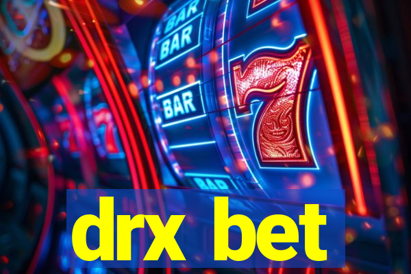 drx bet