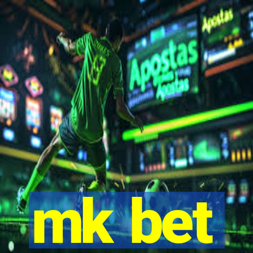 mk bet