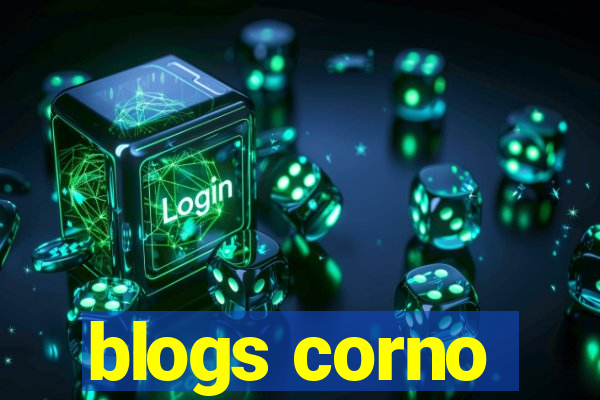 blogs corno