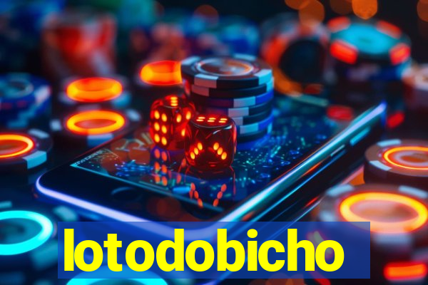 lotodobicho