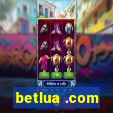 betlua .com