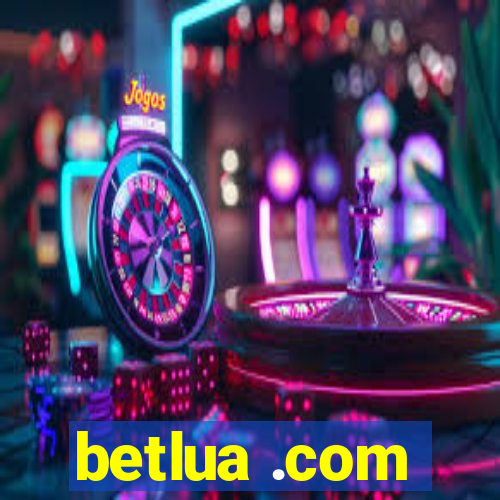 betlua .com