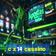 c x14 cassino