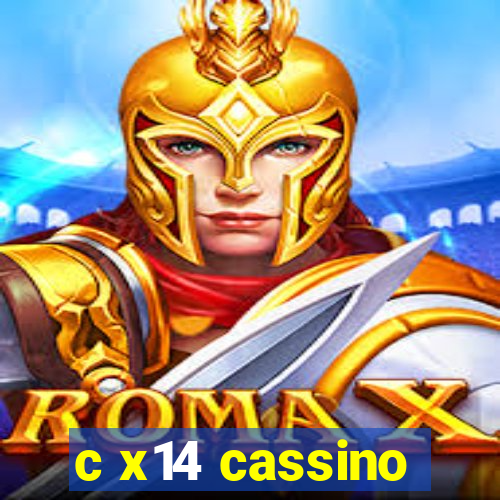 c x14 cassino