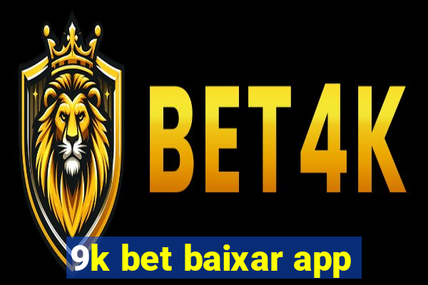 9k bet baixar app