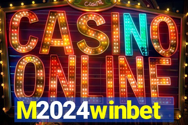 M2024winbet