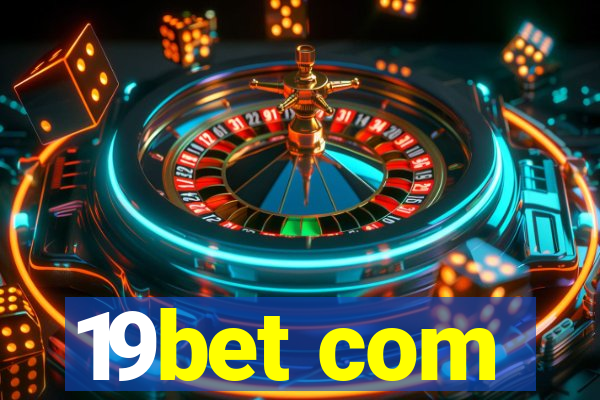 19bet com