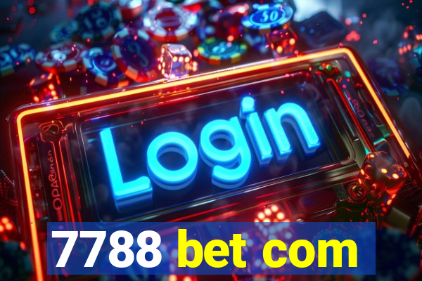 7788 bet com