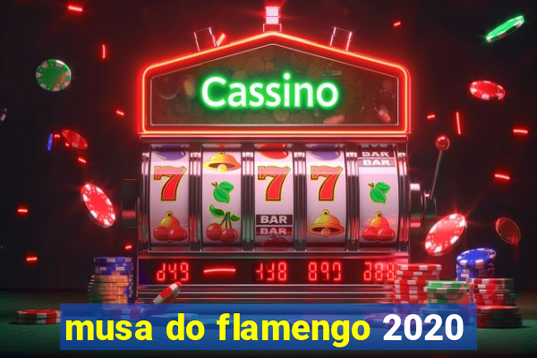 musa do flamengo 2020