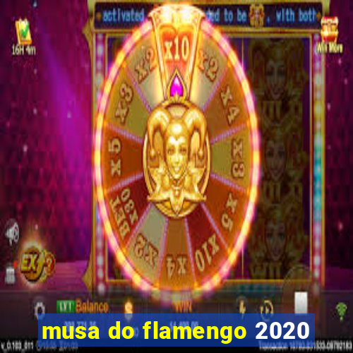 musa do flamengo 2020