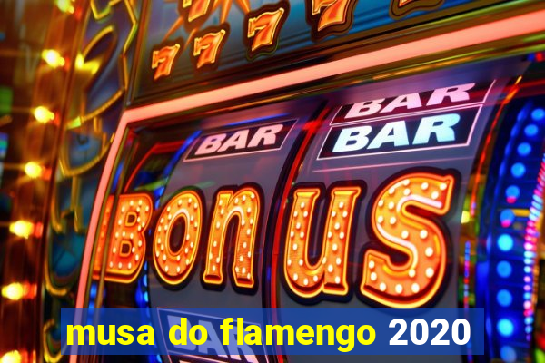 musa do flamengo 2020