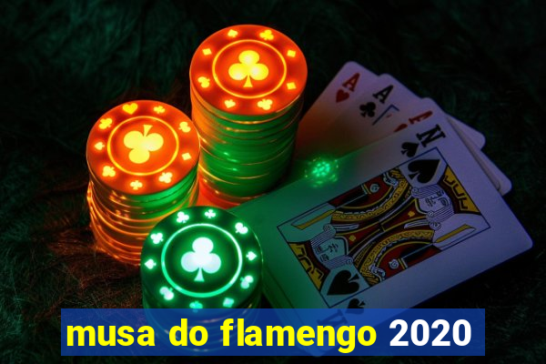 musa do flamengo 2020