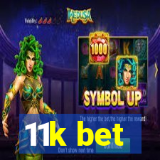 11k bet