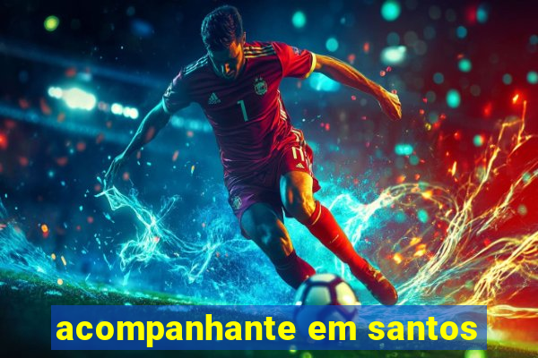 acompanhante em santos