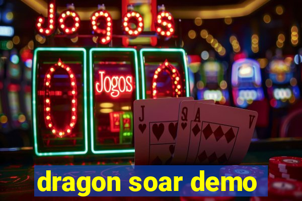 dragon soar demo