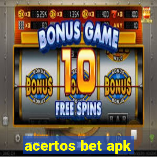 acertos bet apk