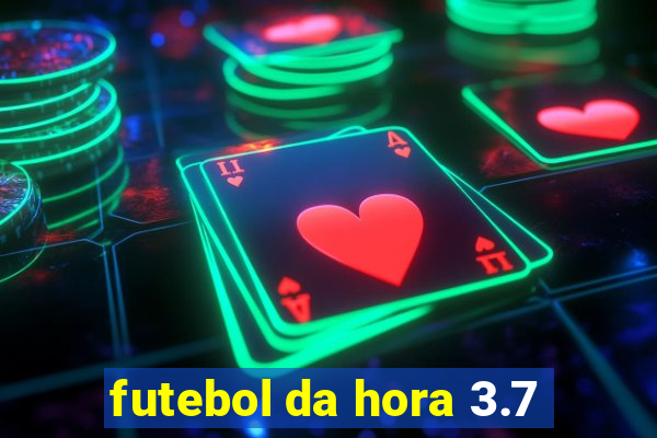 futebol da hora 3.7