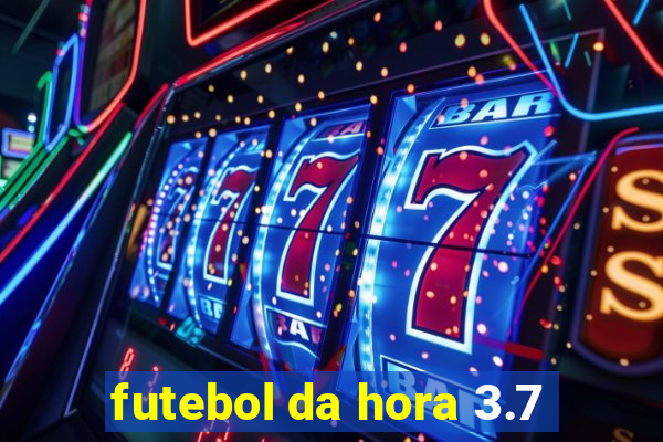 futebol da hora 3.7