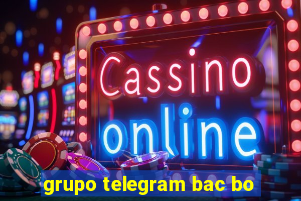 grupo telegram bac bo