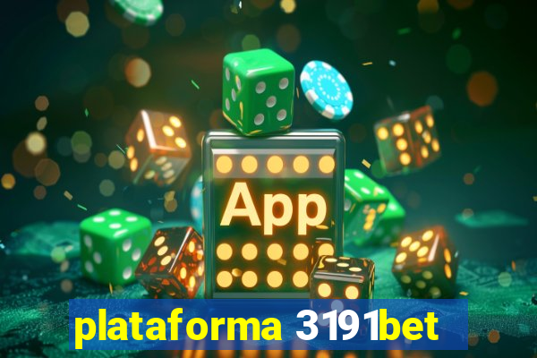 plataforma 3191bet