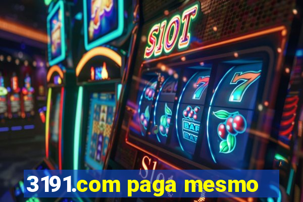 3191.com paga mesmo