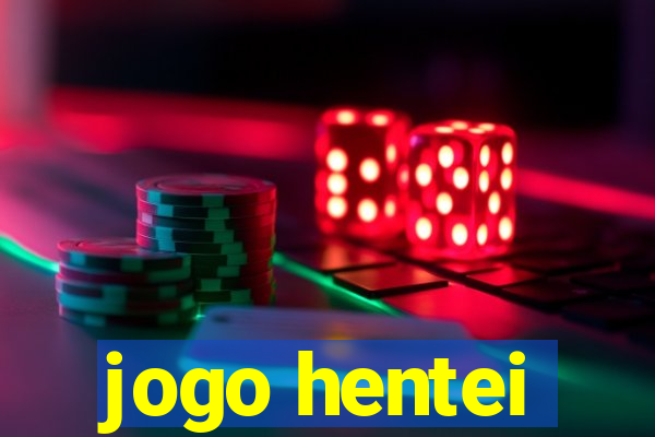 jogo hentei