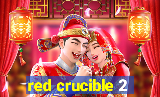 red crucible 2