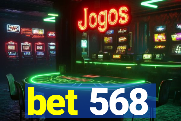 bet 568