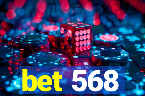 bet 568