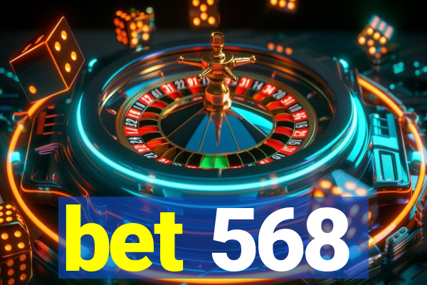 bet 568