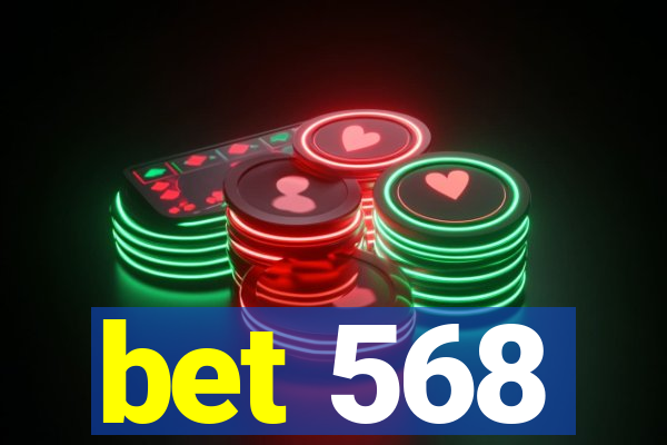 bet 568