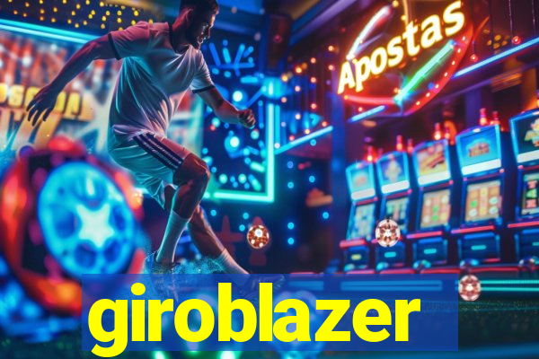 giroblazer