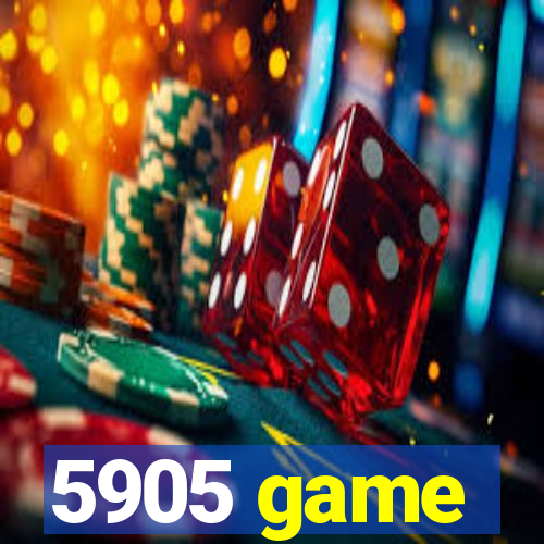 5905 game