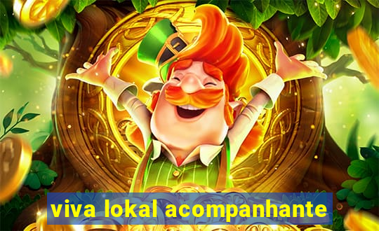 viva lokal acompanhante