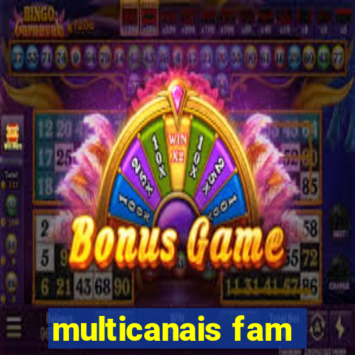 multicanais fam