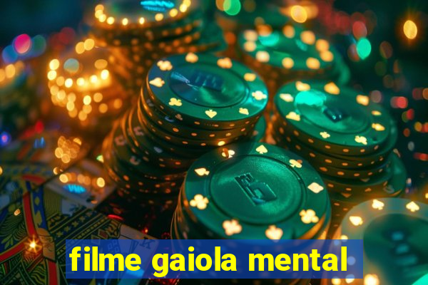 filme gaiola mental