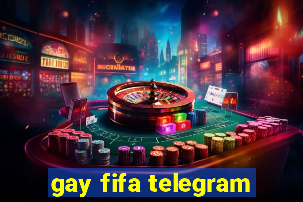 gay fifa telegram