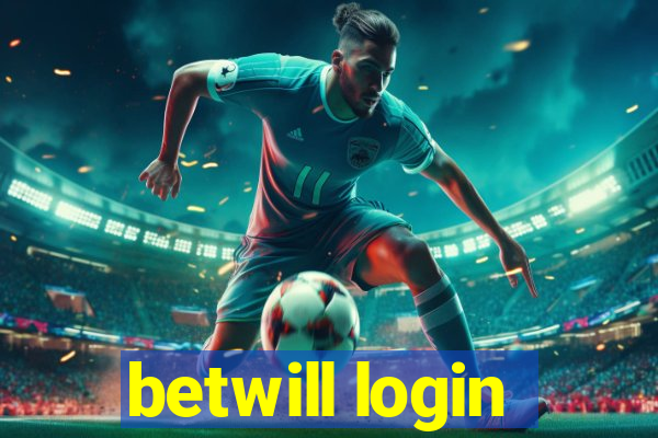 betwill login