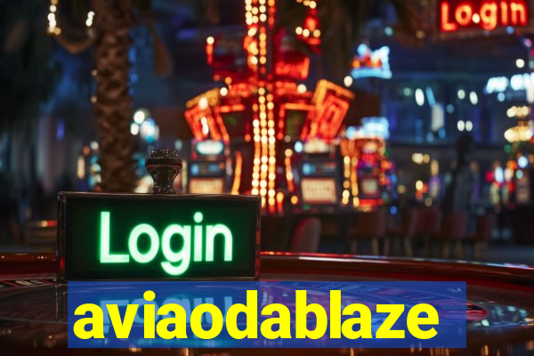 aviaodablaze