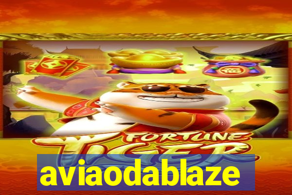 aviaodablaze