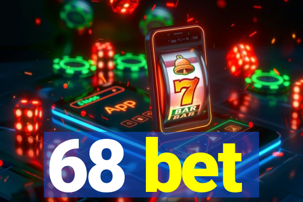 68 bet