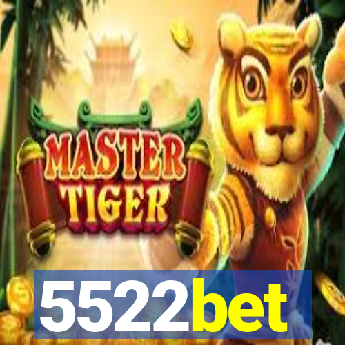 5522bet