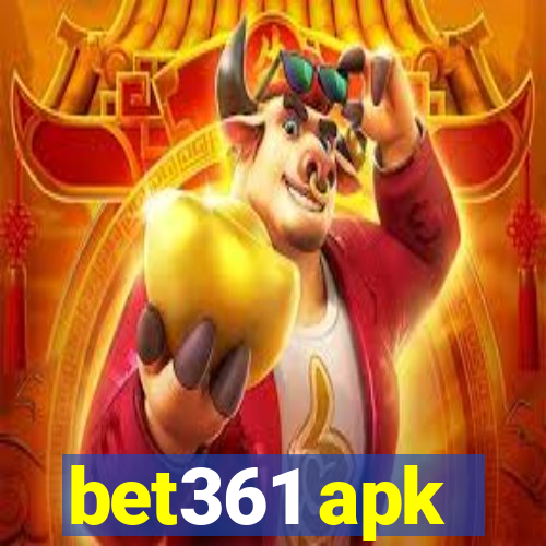 bet361 apk