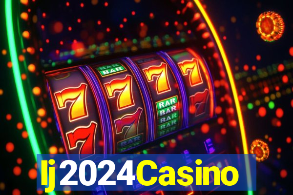 Ij2024Casino