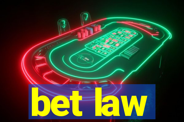 bet law