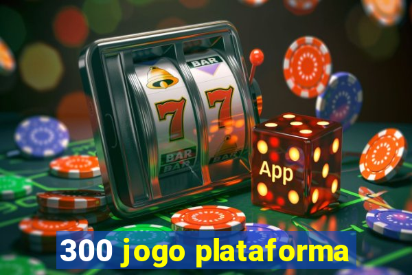 300 jogo plataforma