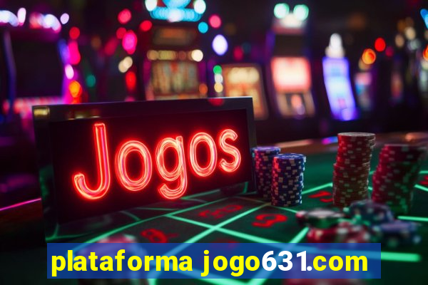 plataforma jogo631.com