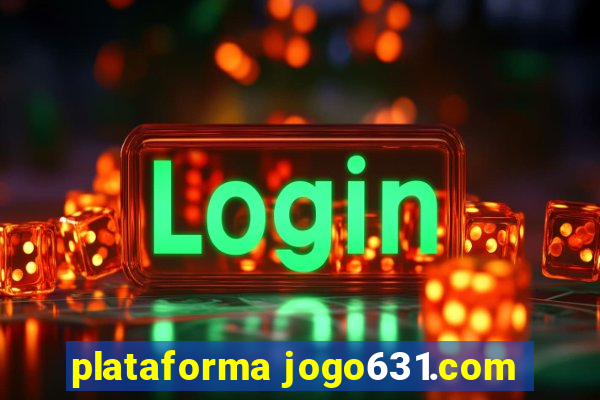 plataforma jogo631.com